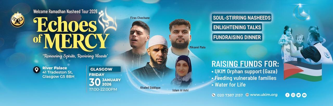 UKIM Nasheed Tour 2026 - Echoes of Mercy (Glasgow)